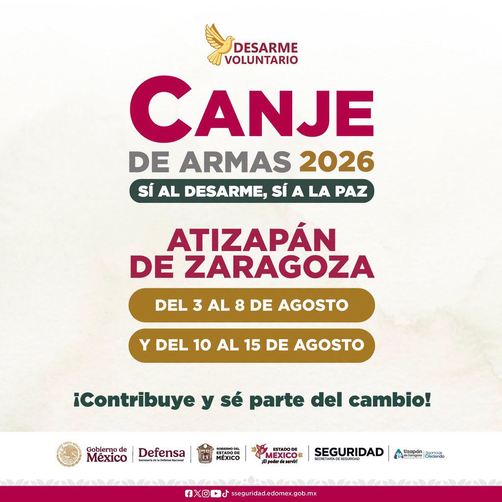 Edomex's tweet photo. 🕊️ ¡Vecinas y vecinos de Atizapán de Zaragoza! Del 3 al 8 de agosto llega el Programa Canje de Armas 2026. Entrega, de manera anónima, armas, cartuchos o explosivos en el módulo y recibe un incentivo económico. 💵

¡Decimos sí al desarme! 🤝✨

#ElPoderDeServir https://t.co/u7mUaJ3olw