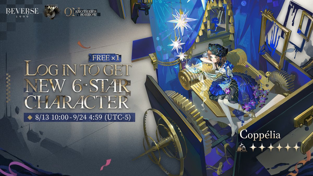 Reverse1999_GL's tweet photo. 3rd Anniversary Log-In Event: FREE NEW 6-STAR Character Coppélia

▼Event Intro
Log in during the event to obtain new 6-star character [Coppélia] for free.

▼Event Time
After the version update on 2026-08-13 - 2026-09-24 04:59 (UTC-5)

#Reverse1999Ver3ꓸ7 #OnAnothersSorrow #Reverse1999Anniversary