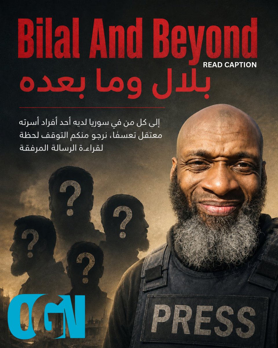 Justiceforbilal's tweet photo. 🔴 Bilal And Beyond |  English Below:  بلال وما بعده

أمضى بلال عبد الكريم سنوات وهو يوثّق قصص الأشخاص الذين تعرّضوا للاعتقال التعسفي. واليوم، أصبح هو نفسه واحدًا منهم.

قضية بلال ليست حالةً معزولة. فما زال هناك رجالٌ محتجزون في سوريا دون توجيه تهم أو محاكمة، بينما تعيش عائلاتهم في انتظار الإجابات.

إلى عائلات من لا يزالون رهن الاحتجاز: لم ولن ننساكم.

وبينما نواصل المطالبة بحرية بلال عبد الكريم، نريد أيضًا أن نسلّط الضوء على آخرين تستحق قضاياهم أن تُعرَف. حياتهم مهمة، وأصواتهم مهمة.

إذا كنتم ترغبون في مشاركة قصة أحد أفراد عائلتكم، فإننا ندعوكم لإرسال أي معلومات تودون أن يعرفها الناس عن قضيته.

لا يوجد أي ضغط عليكم للتقدّم أو مشاركة قصتكم.

وإذا رغبتم في المشاركة، يُرجى إرسال المعلومات بشكل آمن عبر تطبيق تيليغرام إلى اسم المستخدم: @OGNreporting.

معًا، نستطيع أن نذكّر العالم بأن العدالة ليست لبلال عبد الكريم وحده، بل لكل من تعرّض للاعتقال ظلمًا. فلا ينبغي أن يُنسى أحد.

نرجو منكم مشاركة هذه الرسالة على نطاق واسع. شكرًا لكم.

Bilal And Beyond

@BilalKareem spent years documenting the stories of people who had been arbitrarily detained. Today, he is one of them.

Bilal's case is not an isolated one. Men remain detained in Syria without charge or trial, leaving family members waiting for answers.

To the family members of those who are still detained: we have not forgotten you.

As we campaign for Bilal Abdul Kareem's freedom, we also want to draw attention to others whose cases deserve to be known. Their lives matter. Their voices matter.

If you would like to share your family member's story, we invite you to send us any information you want the public to know about the case.

There is absolutely no pressure to come forward.

If you do wish to share, please send your information securely via Telegram username: @OGNreporting

Together, we can remind the world that justice is for Bilal Abdul Kareem and beyond. No one should be forgotten.

Please share widely. Thank you.

📍#OGN #WORLDWIDE
