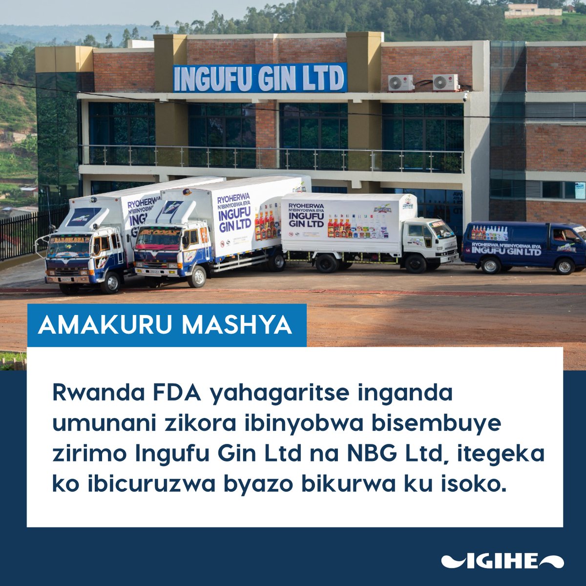 IGIHE's tweet photo. 🚨𝐀𝐌𝐀𝐊𝐔𝐑𝐔 𝐌𝐀𝐒𝐇𝐘𝐀🚨

Rwanda FDA yatangaje ko yafunze inganda umunani zikora ibinyobwa bisembuye zirimo Ingufu Gin Ltd na NBG Ltd, ndetse itegeka ko ibicuruzwa byazo bikurwa ku isoko. Abaturage basabwe guhagarika gukoresha ibi bicuruzwa, mu gihe abakora, abakwirakwiza n’abacuruza basabwa kubahiriza amabwiriza yatanzwe mu rwego rwo kurengera ubuzima bw’abaturage.