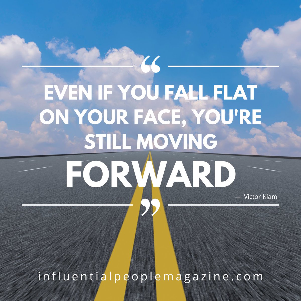 InfluentialPeo1's tweet photo. #fallflatonyourface #fallflat #fall #stillmovingforward #movingforward #moving #forward #influentialpeople #influentialpeoplemagazine #quoteoftheday #checkitout #inspire
https://t.co/YwyDNq2nru https://t.co/ZjYqAm7Hjz