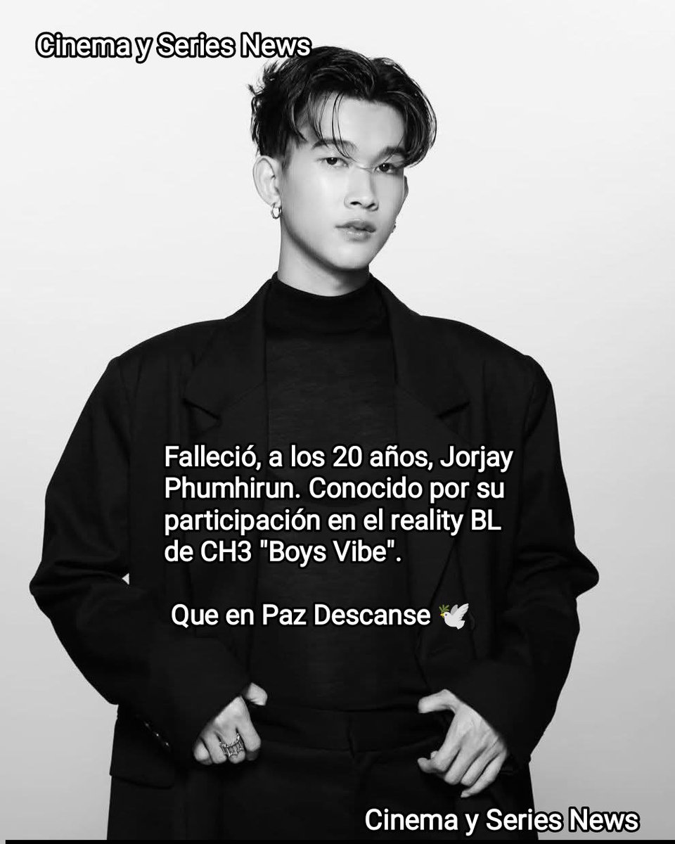 CinemaSerieNews's tweet photo. El actor tailandés #JorjayPhumhirun falleció a los 20 años, dejando a sus fans y a la comunidad del entretenimiento tailandés en luto Conocido por salir en el programa Boys Vibe Que descanse en paz. 🕊️#Tendencia #InMemorian #Noticias2026 #Seriesbl https://t.co/MVbQbswkvj