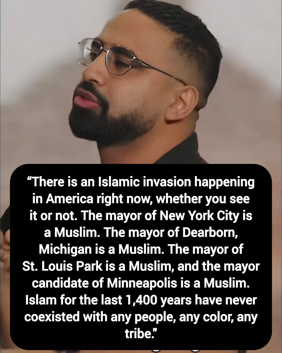 Davidjharris17's tweet photo. Martin Sedra: “There is an Islamic invasion happening in America right now, whether you see it or not. The mayor of New York City is a Muslim. The mayor of Dearborn, Michigan is a Muslim. The mayor of St. Louis Park is a Muslim, and the mayor candidate of Minneapolis is a Muslim. https://t.co/DlnbzZfX5d