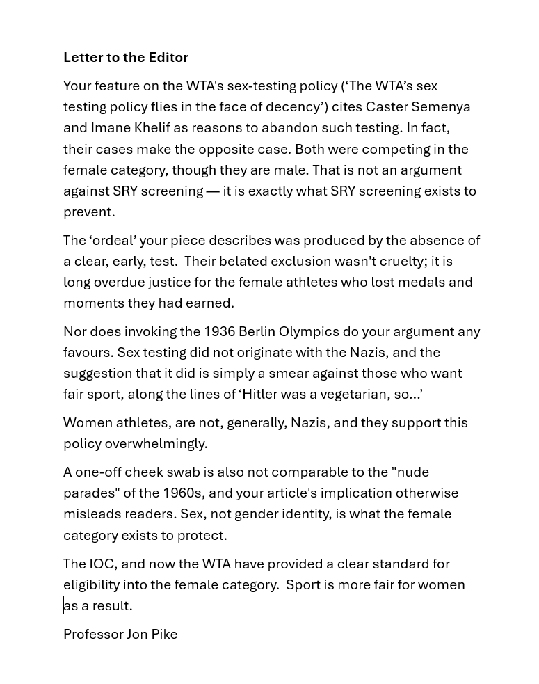 runthinkwrite's tweet photo. So, today's @ObserverUK didn't publish any letters in response to that painful article last week attacking the WTA sex testing policy.  

Even this one, apparently.  

Shame, because I think it's spot on. 🤔 https://t.co/1T060FhF9i