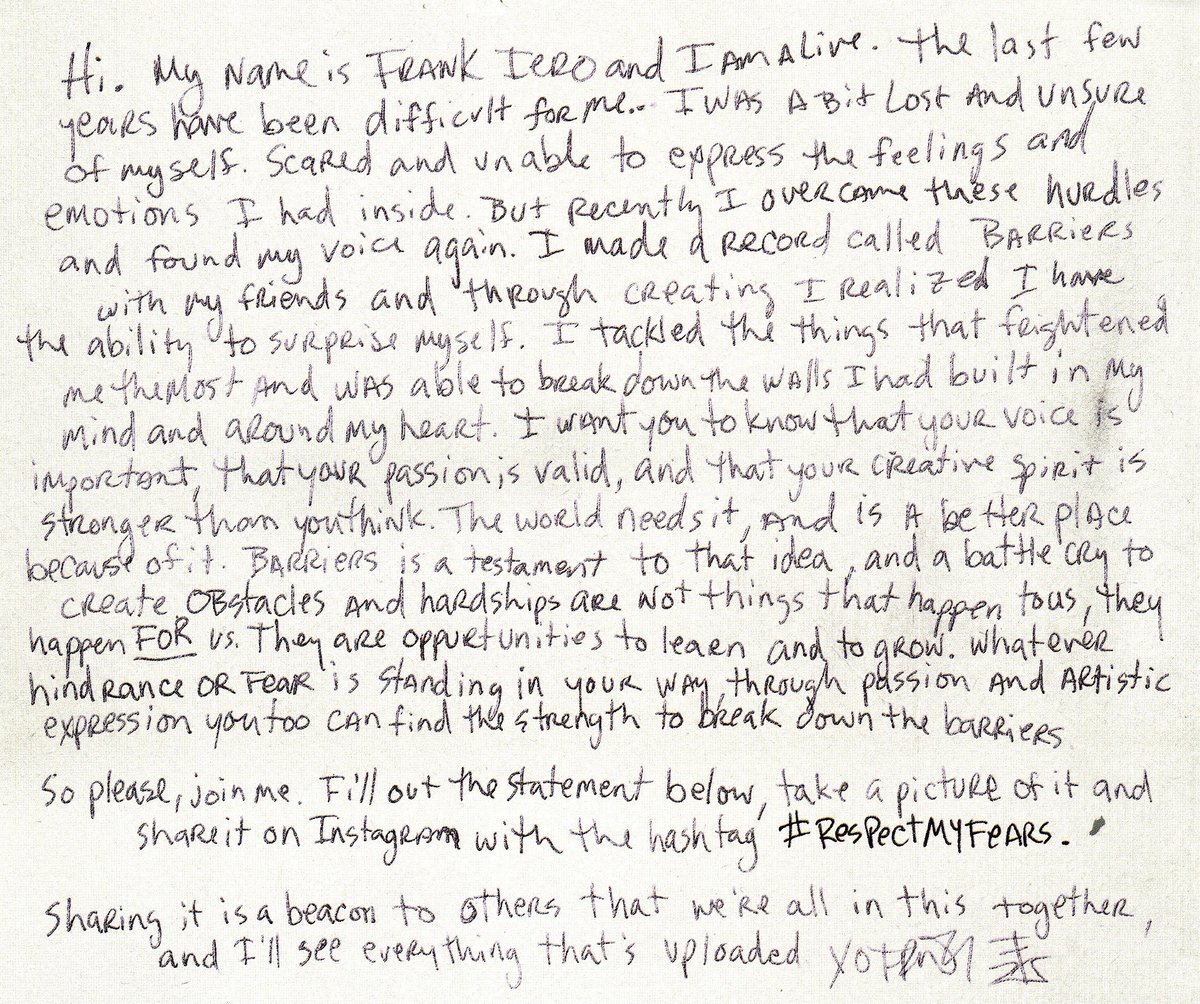 frnksource's tweet photo. In 2019, Frank Iero wrote a letter with the release of Barriers.

In the letter, he opens up about his struggles following the unfortunate event of 2016. He added a statement for his fans to fill and post under #respectmyfears. 

7 years have passed since, fill it with yours. 🖤 https://t.co/vayC1oKzXR