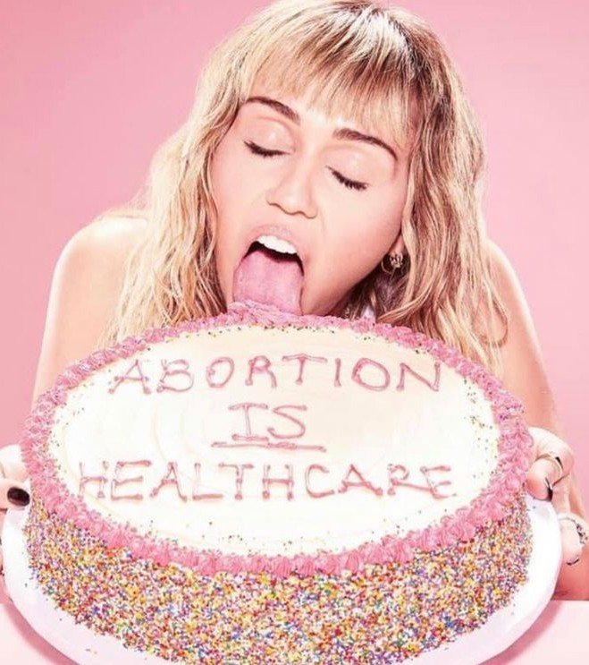Evadivalore's tweet photo. Miley Cyrus once said, "Abortion is Healthcare" https://t.co/1sGO8FBBrh