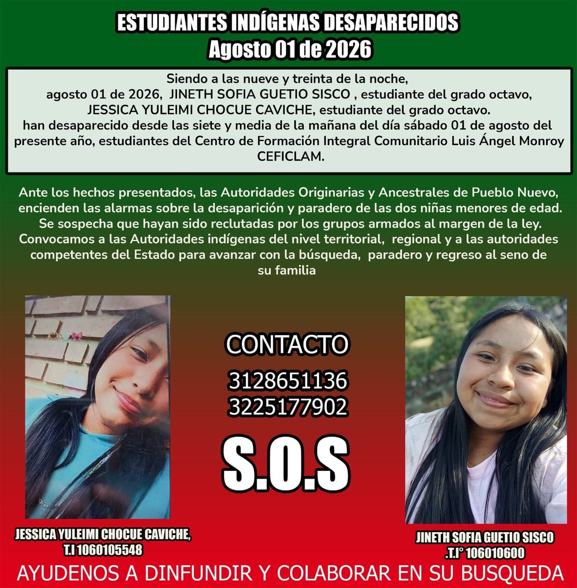 CRIC_Cauca's tweet photo. #SOS | 🆘  ¡Alerta máxima!🆘

ESTUDIANTES INDÍGENAS DESAPARECIDOS.
Siendo a las nueve y treinta de la noche, agosto 01 de 2026, JINETH SOFIA GUETIO SISCO, estudiante del grado octavo, JESSICA YULEIMI CHOCUE CAVICHE, estudiante del grado octavo, han desaparecido. https://t.co/3cpAMxpdz9