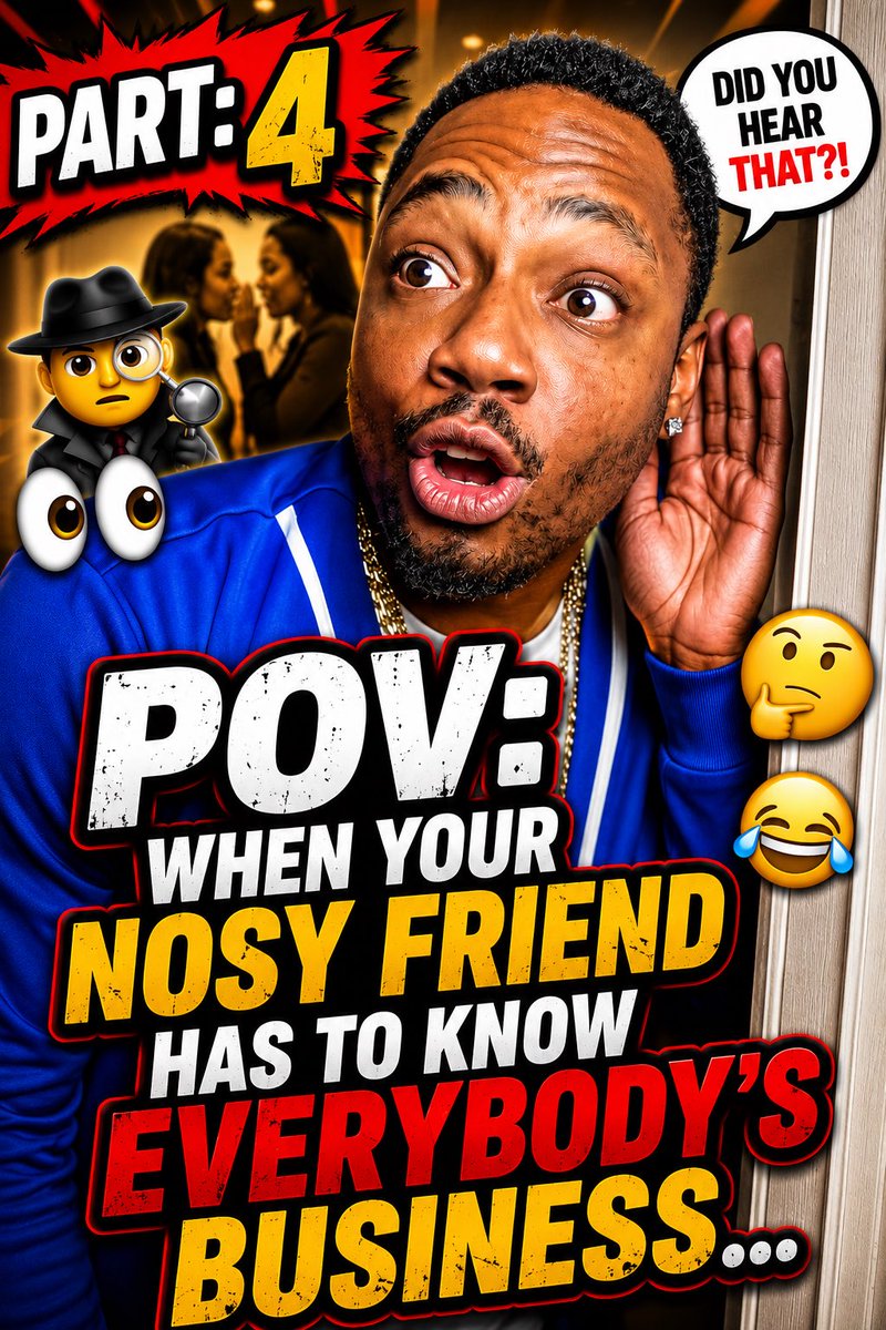 jd00walker's tweet photo. PART: 4
POV: When your nosy friend has to know everybody’s business… 👀🕵🏾‍♂️😂 #fyp #comedy #friends #pov #mad https://t.co/SQn2vd5SgS