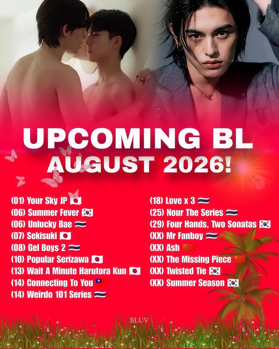 bl_luv24's tweet photo. 17 Upcoming BL August 2026!

Your Sky JP | Sekisuki | Summer Fever | Unlucky Bae | Popular Serizawa | Gel Boys 2 | Wait A Minute Harutora Kun | Connecting To You | Weirdo 101 Series | Love x3 | Nour The Series | Four Hands, Two Sonatas | Ash | The Missing Piece | Twisted Tie #bl https://t.co/N3mPRFcRzV