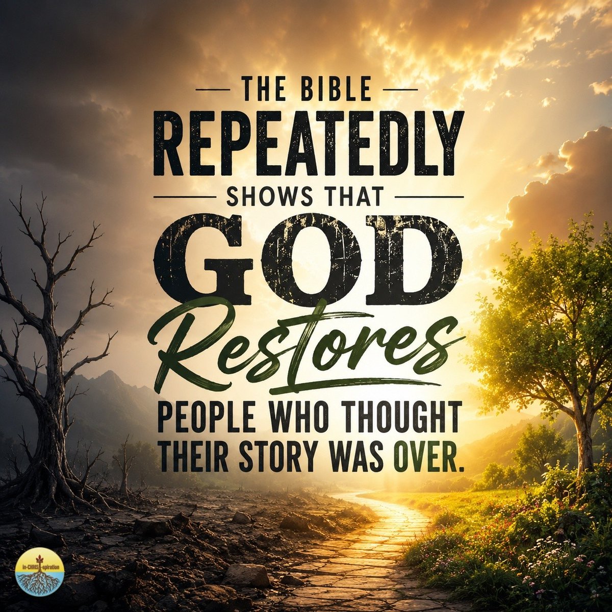 inCHRISTspired's tweet photo. No matter how broken your past may seem or how impossible your future appears, God has never specialized in perfect people—He specializes in redemption.

Throughout Scripture, we see a God who restores what sin has shattered, revives what the world has written off, and calls people beyond their failures. Moses was restored from fear. David from failure. Peter from denial. Paul from persecution. Their stories weren't defined by their lowest moments—they were transformed by God's highest grace.

If you feel like your story has reached its final chapter, remember this: as long as God is writing, the story isn't over. His mercy is greater than your mistakes, His grace is stronger than your shame, and His power can breathe new life into what seems beyond repair.

Trust the Author. The same God who restored countless lives in Scripture is still restoring hearts today.

"He restores my soul. He leads me in paths of righteousness for His name's sake."
— Psalm 23:3