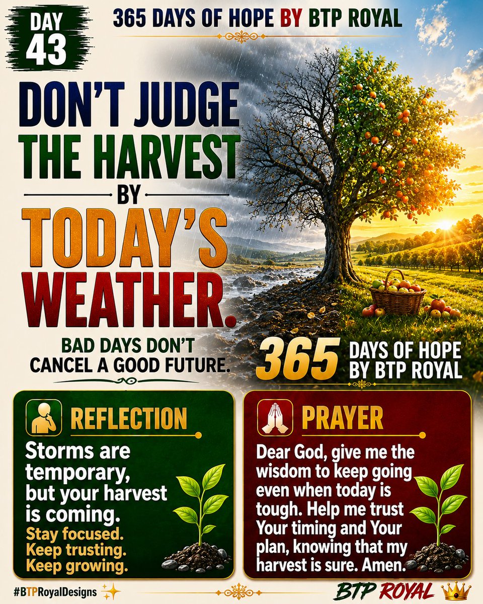 btp_m's tweet photo. Storms may slow your journey, but they cannot stop the harvest that patience, faith, and consistency will produce. Keep showing up, keep growing, and trust that every difficult season is preparing you for something greater.
#365DaysOfHopeByBTPROYAL #Day43 #KeepGrowing #BTPROYAL https://t.co/dRLTcuD0z0