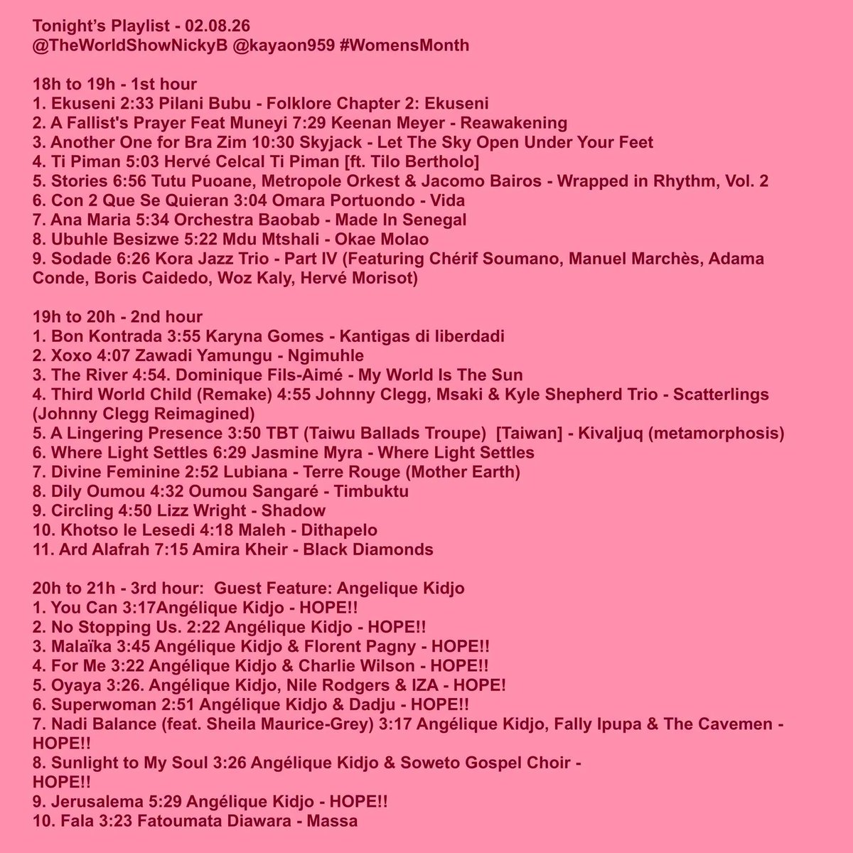NickyBGlobal's tweet photo. Tonight’s Playlist - 02.08.26
#TheWorldShowNickyB @Kaya @KayaOnAir #WomensMonth
#29years #AfricanMusic #BRANDNEWMUSIC #Jazz #folkmusic #GlobalGrooves #TimelessMusic #worldwide #healingsounds https://t.co/pG7NYF7mkR