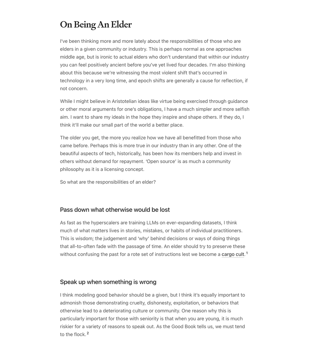 joshpuckett's tweet photo. On Being an Elder

Finally took the time this morning to write down some thoughts I’ve been pondering lately about what it means to be someone in tech who’s been doing this for a while.

It’s a reminder for myself as much as anything, but I hope it might inspire you as well. https://t.co/desV29AcwS