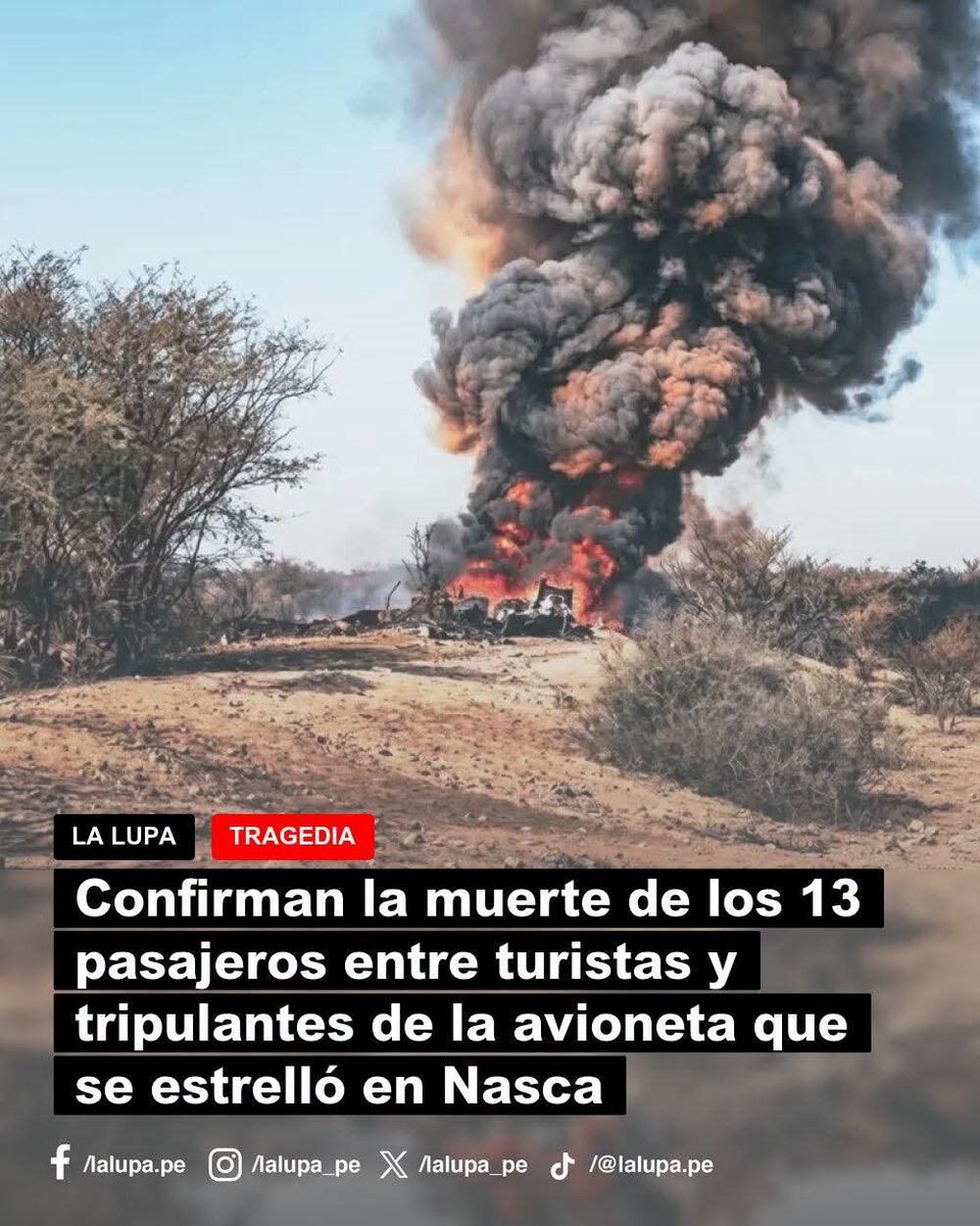 susana_bozzo's tweet photo. 🚨 #URGENTE | Una avioneta turística de la empresa Aerodiana se estrelló este viernes en el sector Pueblo Viejo, en Nasca (Ica), durante un vuelo hacia las Líneas de Nasca. 

La aeronave había despegado desde el aeropuerto de Pisco con 13 personas a bordo: 11 turistas, el piloto y el copiloto. La Municipalidad Provincial de Nasca confirmó que no hubo sobrevivientes. 

Las causas del accidente aún son investigadas, mientras las autoridades trabajan para identificar oficialmente a las víctimas y esclarecer las circunstancias del siniestro.