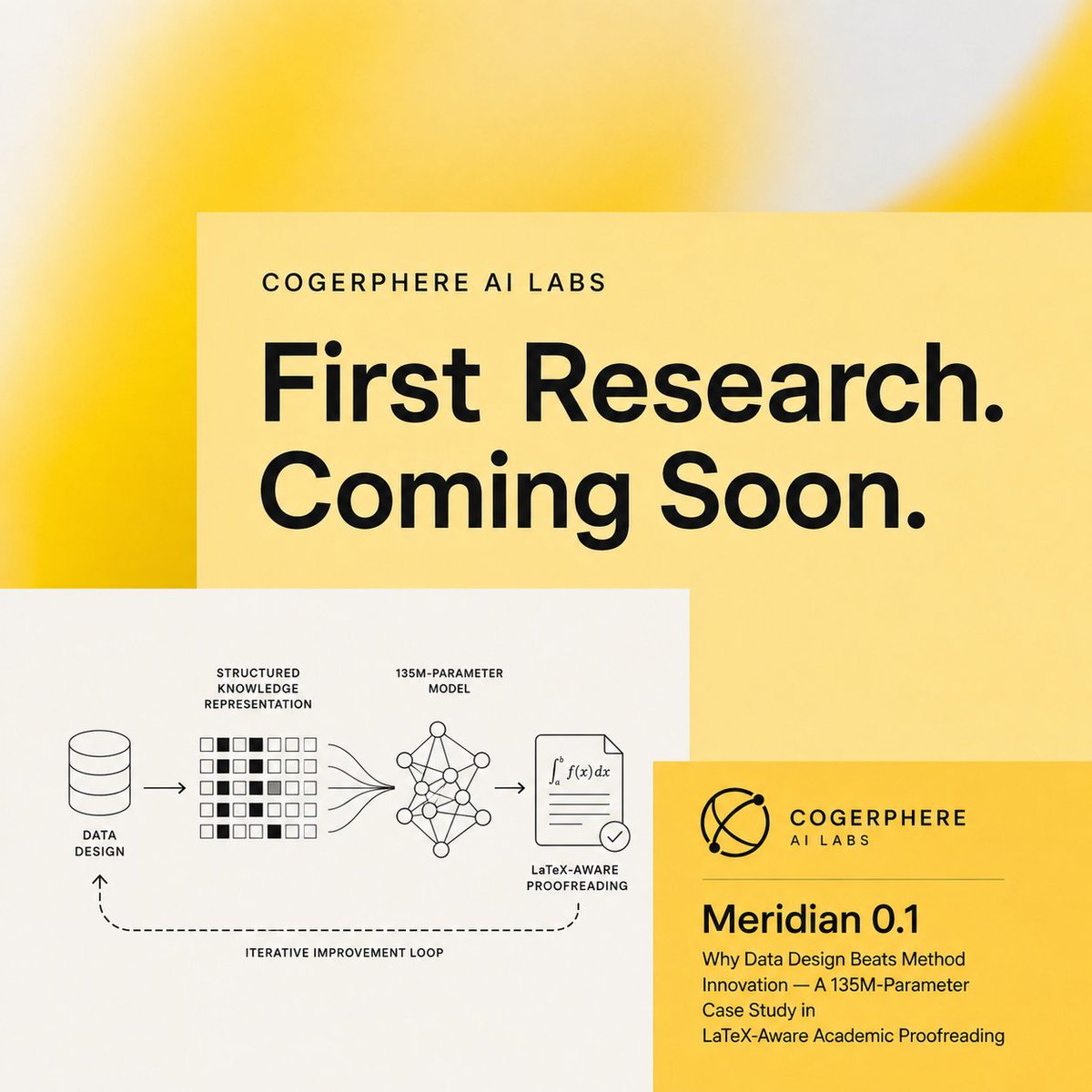 cogerphere's tweet photo. Most AI companies scale parameters.

We scaled data quality.

Our first research report explores why carefully designed datasets can outperform architectural innovation for specialized language models.

Meridian 0.1

135M Parameters Case Study in LaTeX-Aware Academic Proofreading https://t.co/xRsgCFL39k