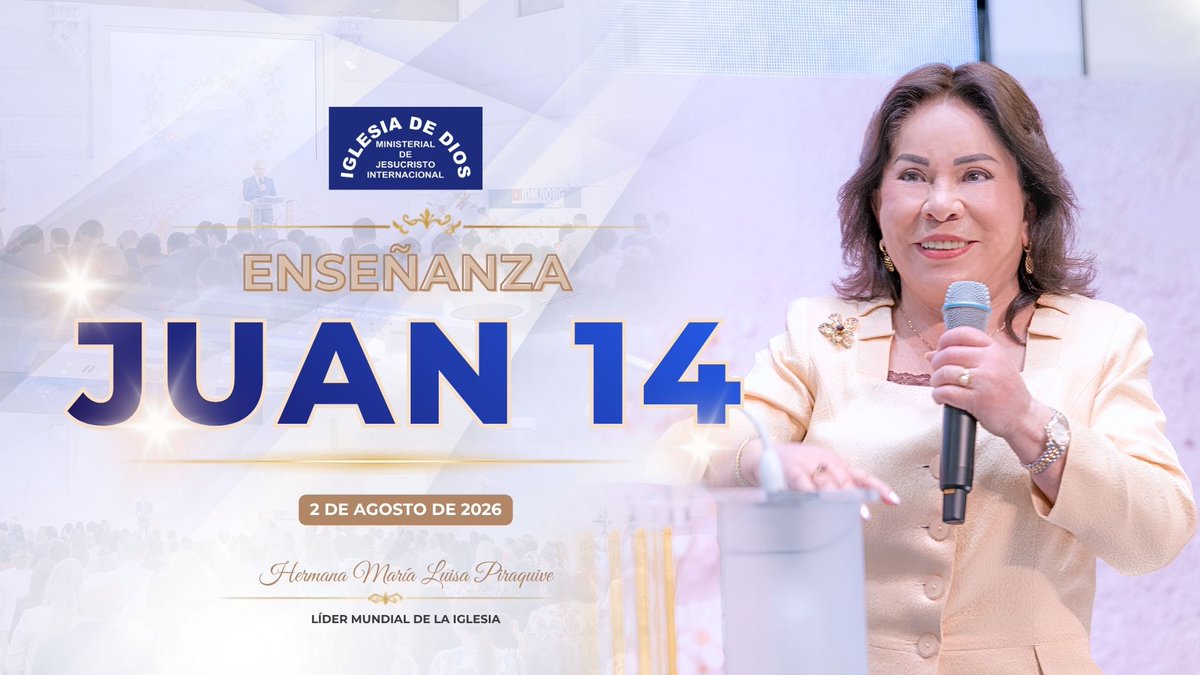 IDMJIoficial's tweet photo. Enseñanza: Juan 14
Realizada por la Hna. María Luisa Piraquive
Fecha de proyección: 2 de agosto de 2026
Iglesia de Dios Ministerial de Jesucristo Internacional.
https://t.co/1oBctAnfrt https://t.co/keENzBMqtk