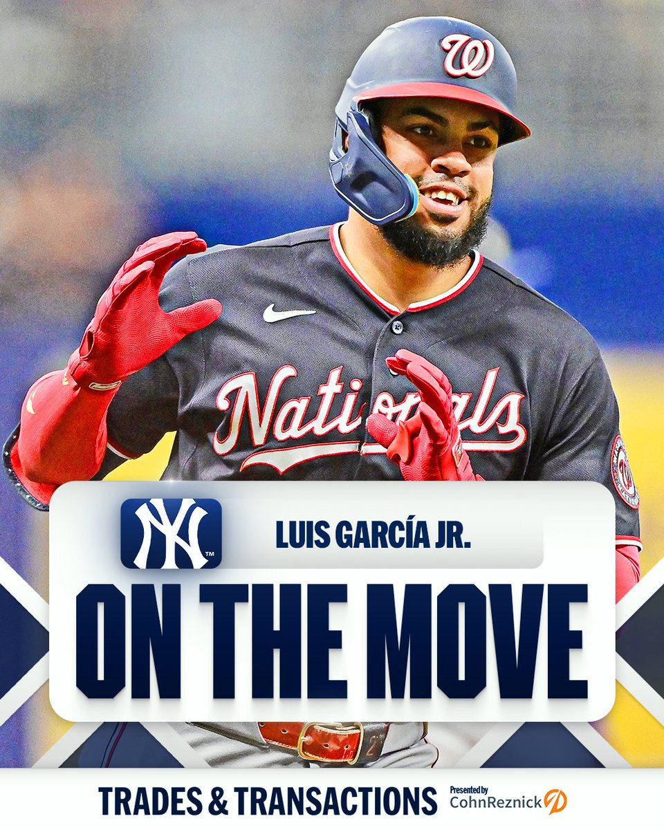 MLB's tweet photo. Yankees reportedly acquire INF Luis García Jr. from the Nationals, per multiple reports including @MLBNetwork insider @Joelsherman1.

(MLB x @CohnReznick) https://t.co/xlAXs6xJkW