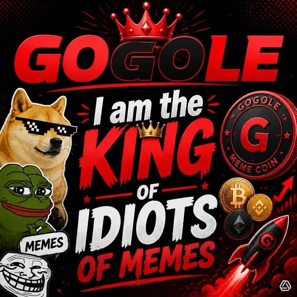 GOGOLECRYPTO's tweet photo. 🚀 “GOGOLE is the king of meme idiots!” 🤴💥
Join the memecoin revolution and embrace the fun!
#GOGOLE #Memecoins #MemeKing #CryptoFun #JoinTheRevolution https://t.co/Mf6z2RnKnf