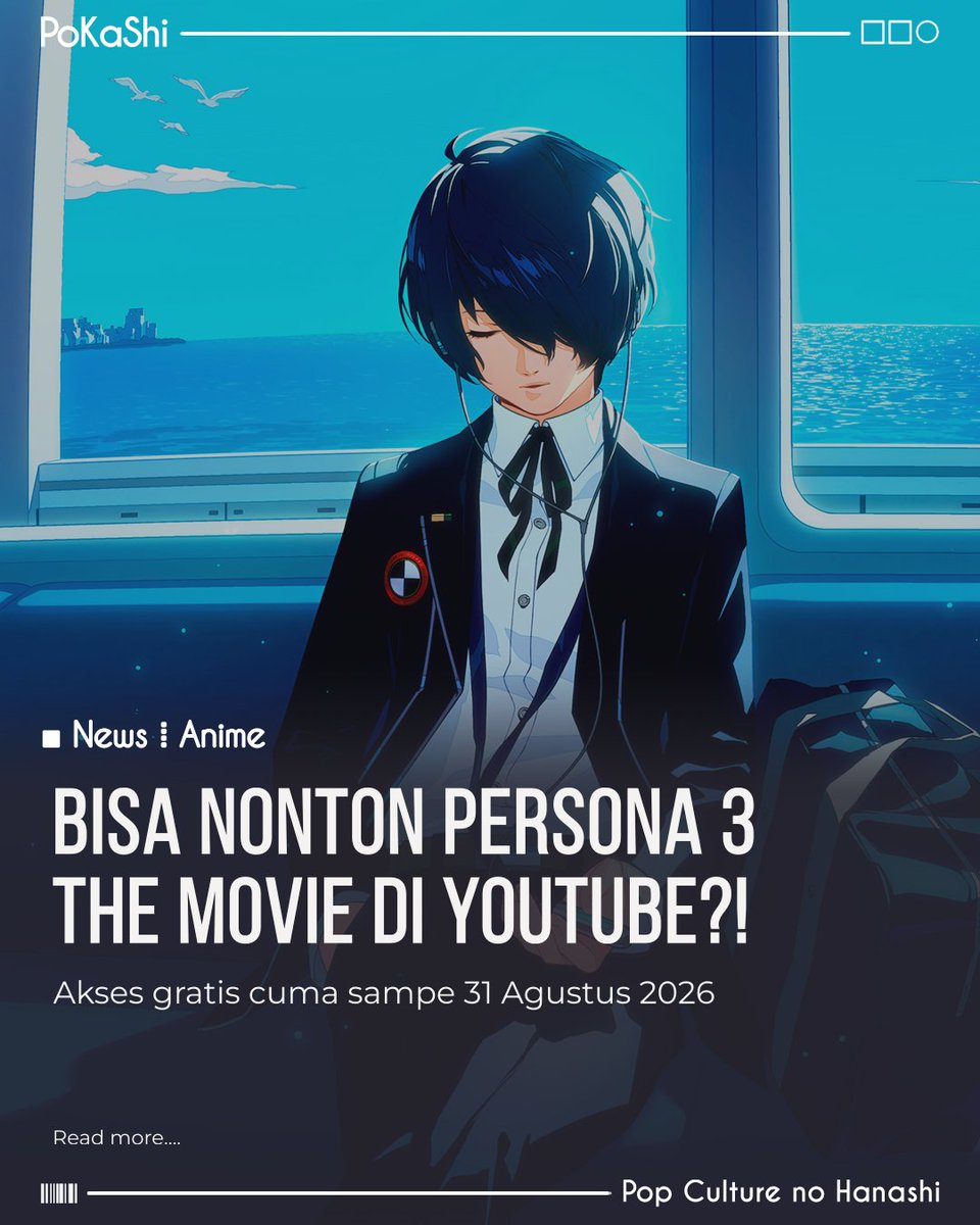 pokashinetwork's tweet photo. Channel Youtube resmi SEGA secara mengejutkan merilis keempat film PERSONA3 THE MOVIE yang bisa ditonton secara gratis. Akan tetapi aksesnya terbatas hanya sampai tanggal 31 Agustus 2026 saja. Jika ingin menonton bisa langsung ke channel SEGA https://t.co/syxW3HfY8t https://t.co/YyQIxvkZPv