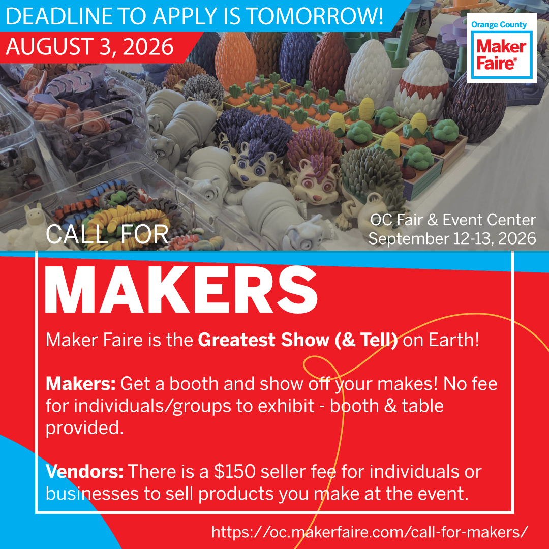 MakerFaireOC's tweet photo. Tomorrow is your last chance to apply as a maker for Maker Faire OC 2026!

If you’ve been thinking about exhibiting, don’t wait. Share your project, connect with fellow makers, and be part of Orange County’s biggest celebration of creativity.

Apply by tomorrow, August 3:
https://t.co/3emViDQquo

#MakerFaireOC #MFOC2026 #CallForMakers #MakerCommunity #OrangeCountyCA
