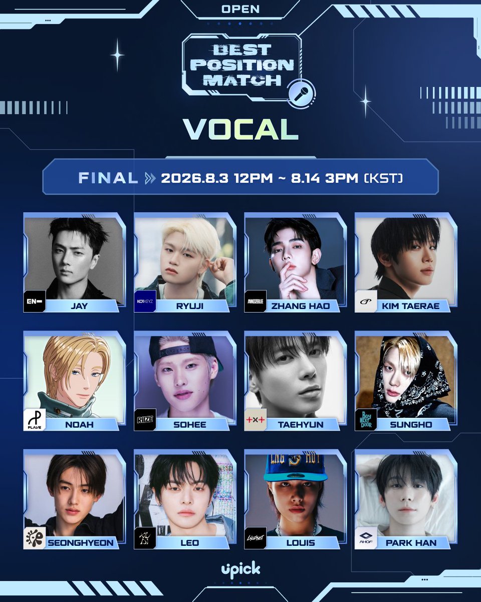 UPICK_twt's tweet photo. 🗳Best Idol #VOCAL Final O/P/E/N

#ENHYPEN #JAY
#KO1KEYZ #RYUJI
#AND2BLE #ZHANGHAO
#ZEROBASEONE #KIMTAERAE
#PLAVE #NOAH
#RIIZE #SOHEE
#TXT #TAEHYUN
#BOYNEXTDOOR #SUNGHO
#CORTIS #SEONGHYEON
#ALPHADRIVEONE #LEO
#LNGSHOT #LOUIS
#AHOF #HAN 

🗓~8/14 3PM KST
🔗https://t.co/AvuxAzoqlO
🏆Times Square Art canvas Atrium Media