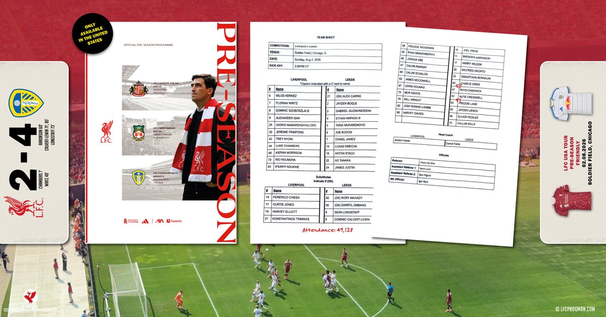 LFCProgMan's tweet photo. Liverpool v Leeds United 2/8/2026 @SoldierField
Chicago #LFC 🇺🇸 pre-season friendly #LIVLEE 68-page official tour programme #LFCPROG & double-page teamsheet
Another one for the 'Stattos' this time @LUFC squad numbers, also some sites state Calvert-Lewin 2nd goal timed at 84' 👇 https://t.co/5EpqTPV0oV