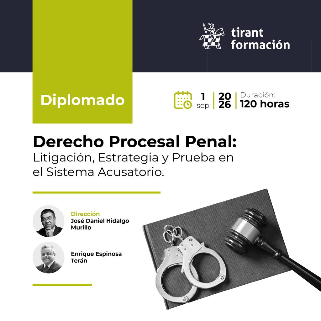 Tirantmexico's tweet photo. ⚖️Abrimos la 1ª edición del Diplomado en Derecho Procesal Penal, porque perder un caso por falta de estrategia, no de razón, es el peor error de un litigante.

📚 Teoría del caso, prueba y litigación real
👨‍🏫 Dr. José Daniel Hidalgo Murillo

Inscríbete👉 https://t.co/tXC1scMgmF https://t.co/joctf0IhqK