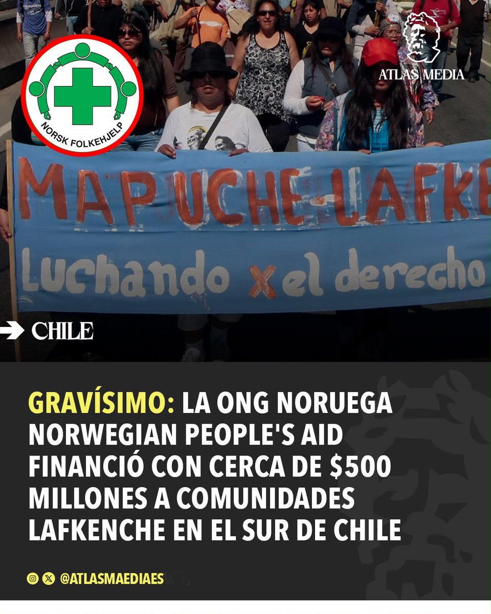 atlasmediaes's tweet photo. 🇳🇴🇨🇱 | GRAVÍSIMO: Se confirmó que la ONG noruega Norwegian People’s Aid financió con cerca de $500 millones a comunidades lafkenche del sur de Chile. https://t.co/EY5oRAEtLW