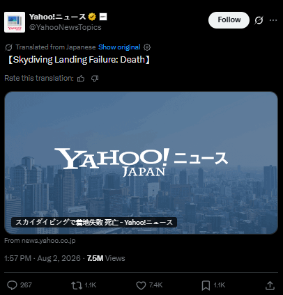 Deannabzhs's tweet photo. This is going insanely viral - 11million views in 4 hours already

A man named 上沢太樹 from Japan went skydiving solo from roughly 300 meteres in the sky

His parachute opened, but he failed to land properly, struck the ground hard, and was taken to a hospital, where he died from multiple traumatic injuries

He reportedly had more than 1,000 prior skydiving jumps; police are investigating a possible operational error during the landing.

https://t.co/5H9RaJS1hX