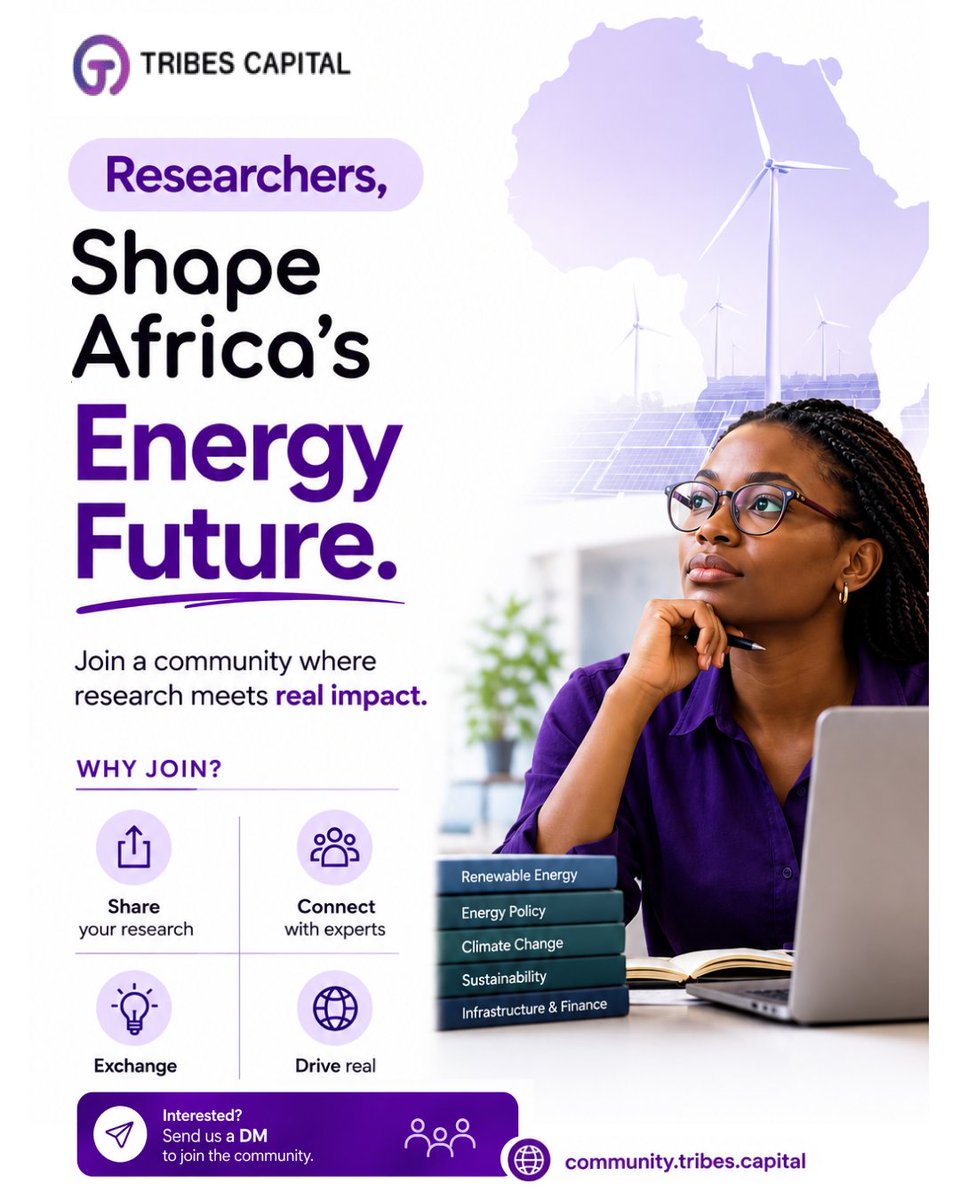 tribescapital's tweet photo. 📢Calling all researchers!

Let's collaborate to shape Africa's energy future.

Join the Tribes Capital Community to connect, share your research, and turn ideas into impact.

💬Comment "RESEARCH" or send us a DM.

🔗 https://t.co/5JS4pzwGOC

#TribesCapital #Research #EnergyRise https://t.co/nNLTIxKt9j