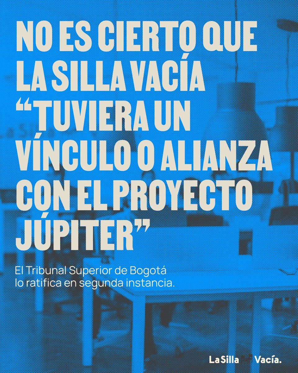lasillavacia's tweet photo. 📄@INRAVISIONco y @revistaRAYA deberán retractarse por señalar a La Silla Vacía de hacer parte del Proyecto Júpiter. 

Un fallo de tutela de @TSB_Bogota afirma que desde los medios públicos del gobierno Petro se tergiversó información para atacar a La Silla. https://t.co/khbVmXxT49