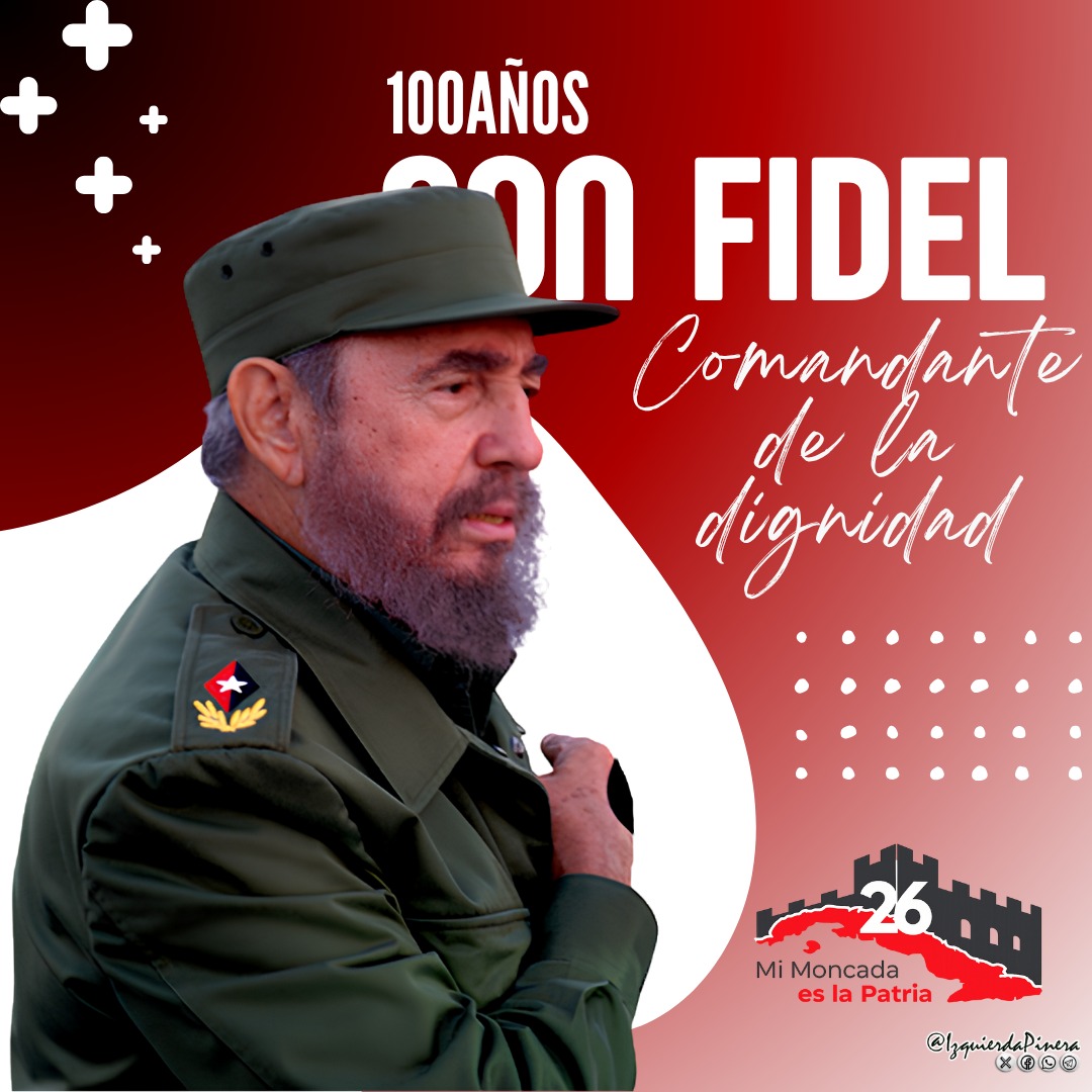 IzquierdaPinera's tweet photo. A solo 11 días de su centenario recordamos que Fidel no necesita fecha para ser eterno. Su obra es presente, su pensamiento, guía. Un siglo de ideas que no envejecen, que se multiplican en cada joven, en cada barrio, en cada victoria.

#IzquierdaPinera 

#100AñosConFidel 🇨🇺 https://t.co/42CzWRlyew