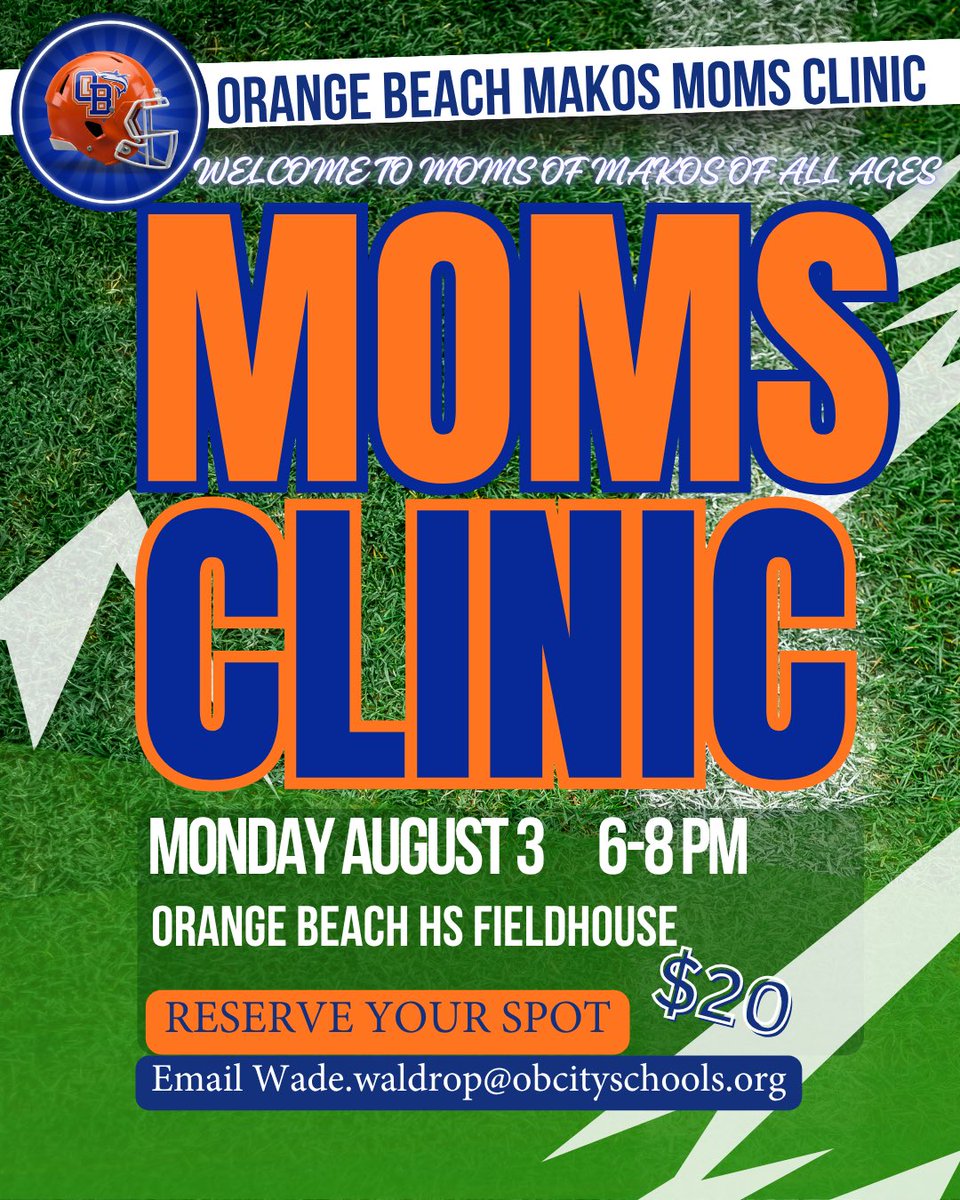 OrangeBeachFB's tweet photo. Hey Mom! Last chance to reserve your spot for tomorrow night’s Makos Moms Clinic. Email Coach Waldrop at wade.waldrop@obcityschools.org #makos #orangebeach https://t.co/CIjvtjWpgt