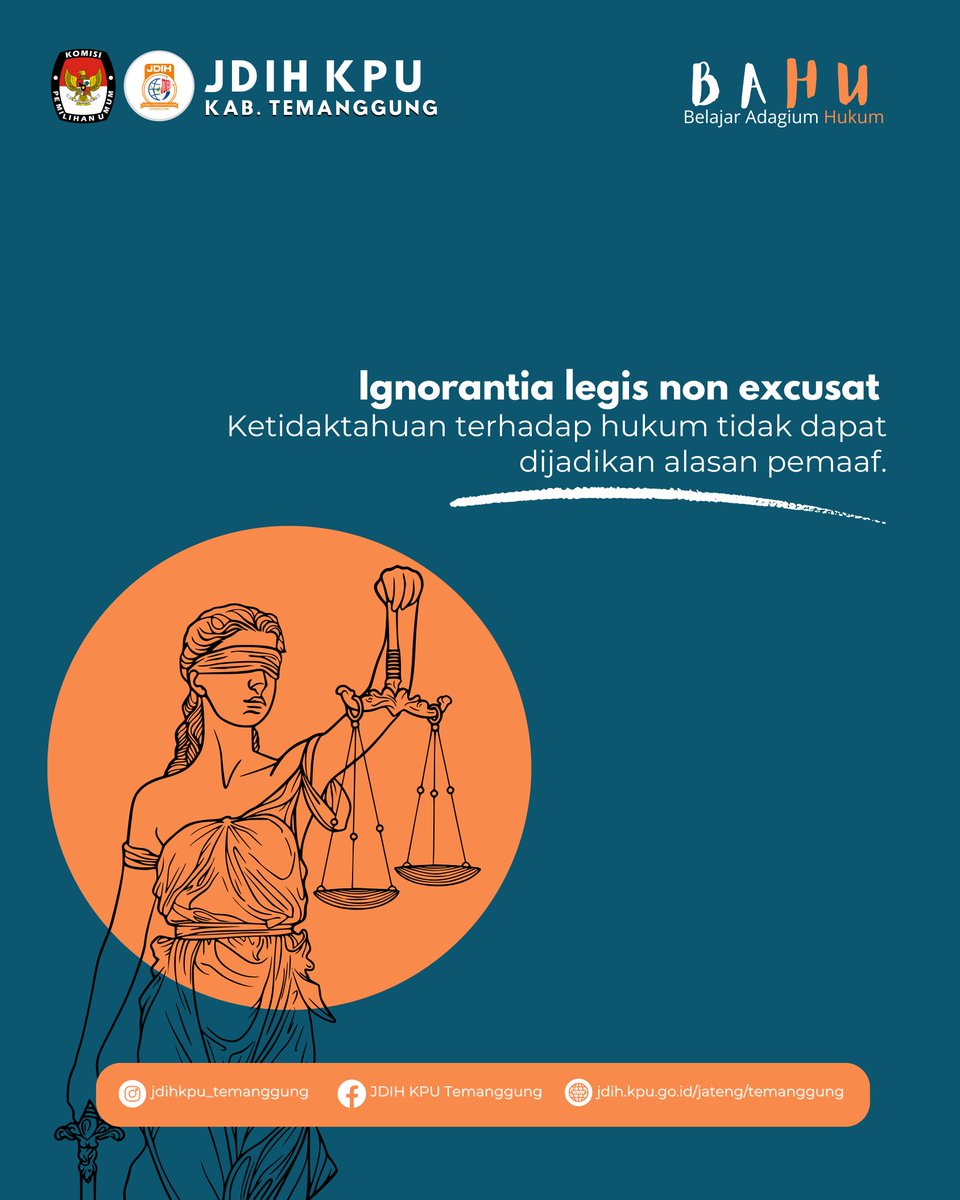 JDIHKPU_TMG's tweet photo. Halo #sobatjdihkputemanggung semua, pernah dengar adagium hukum "Ignorantia legis non excusat"? 

Adagium ini mengandung prinsip bahwa setiap orang dianggap mengetahui hukum yang berlaku setelah hukum tersebut diundangkan dan berlaku secara sah. https://t.co/4hxb4JEOmW