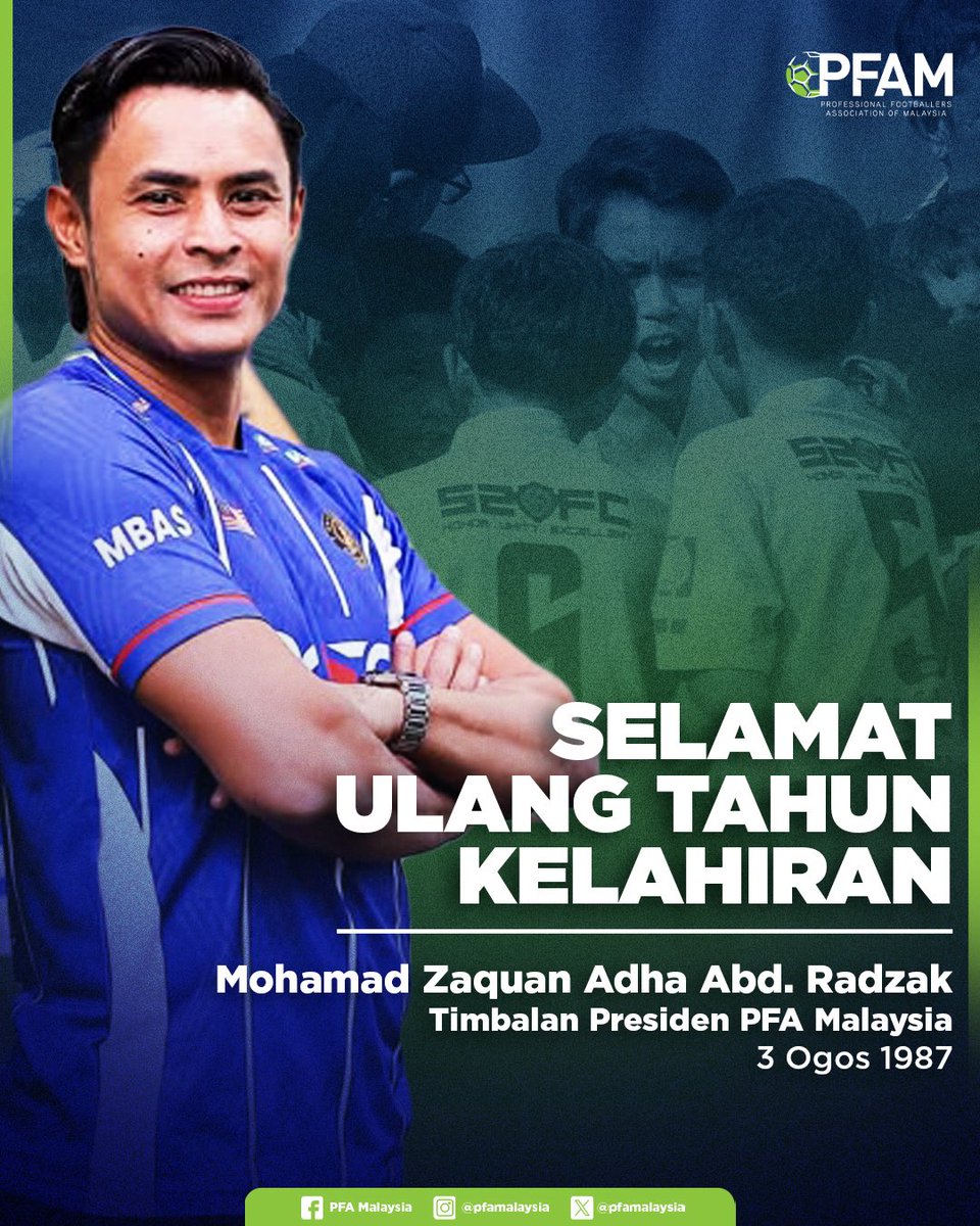 pfamalaysia's tweet photo. 🎉 Selamat ulang tahun kelahiran diucapkan kepada Timbalan Presiden PFA Malaysia, Mohamad Zaquan Adha Abd. Radzak

Semoga dipanjangkan umur, murah rezeki dan dipermudahkan segala urusan.

#PFAMalaysia
#SupportingThePlayers
#BuildingTheGame https://t.co/gqMdFJY4Oc