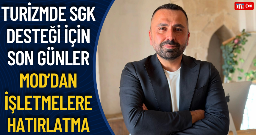Mardinlife's tweet photo. TURİZMDE SGK DESTEĞİ İÇİN SON GÜNLER: MOD’DAN İŞLETMELERE HATIRLATMA

 https://t.co/grpVHEvInx https://t.co/umiDb4vitg