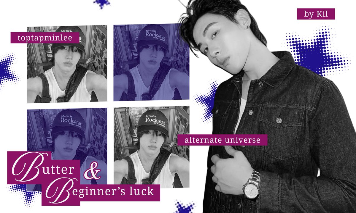 phuwkil's tweet photo. — Butter &amp; Beginner's Luck
a #toptapminlee au

by Kil https://t.co/OFWjQH0mvz