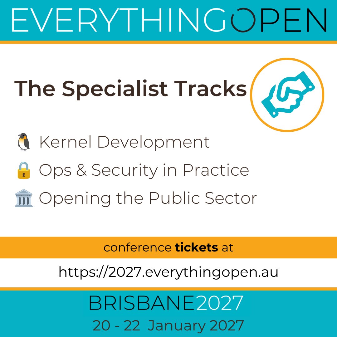 _everythingopen's tweet photo. The Specialist Tracks for Everything Open 2027 are finalised! π₯³
3 dedicated tracks running alongside the main program in Meanjin / Brisbane: π§ Kernel Development π Ops & Security in Practice ποΈ Opening the Public Sector
More details: https://t.co/8IkQML4D4C
#EverythingOpen https://t.co/MHwG9Oooop