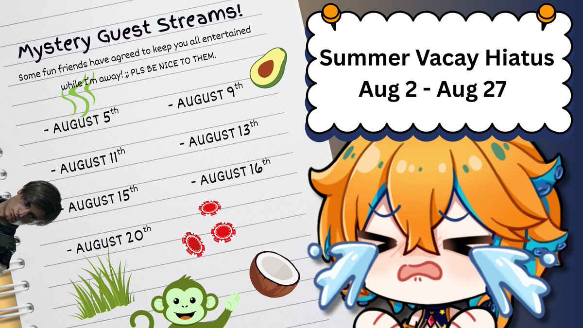 OtakoTan's tweet photo. VACATION HIATUS! I'll be back on August 28th, but in the meantime some friends will TAKING OVER my stream! :O I wonder if you can guess who they are........... https://t.co/VmAEod6mk0