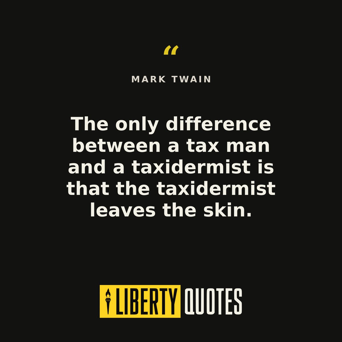 Liberty__Quotes's tweet photo. If taxation isn't theft, what happens when you refuse to pay?

— MARK TWAIN https://t.co/XTxrzQMyiq