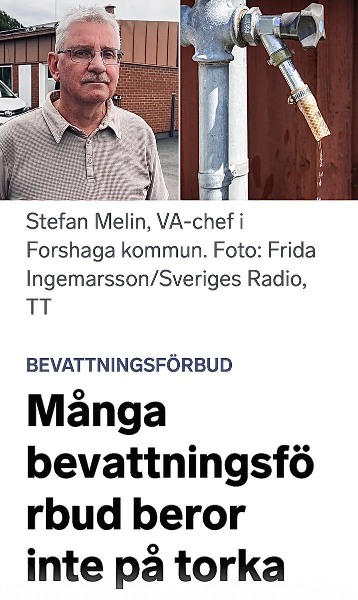 LWallger's tweet photo. ”Det råder vattenbrist i Sverige🇸🇪 på grund av klimatförändringarna”, har vi hört ”experter” på klimat/väder påstå..

..vilket inte är sant..det kan Stefan Melin, VA-chef i Forshaga kommun bekräfta. 

Förklaringen är att vattenverk och ledningsnät helt enkelt inte klarar av att leverera tillräckligt med dricksvatten till  
hushållen..🚰😎