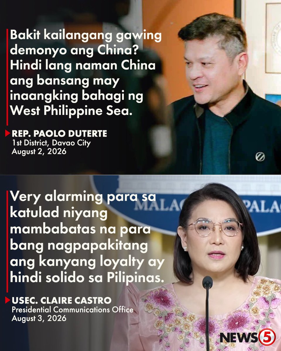 News5PH's tweet photo. ‘VERY ALARMING’

Nababahala raw si Palace Press Officer Usec. Claire Castro sa pahayag ni Davao City 1st District Rep. Paolo Duterte na tila pumapanig umano sa China.

Kasunod ito ng alegasyon ni Duterte na dini-“demonize” ni Defense Sec. Gibo Teodoro ang China dahil sa pahayag nito laban sa mga opisyal ng gobyernong pumapanig sa naturang bansa pagdating sa isyu sa West Philippine Sea.

“Ang pinag-uusapan po natin dito ay ang mga Pilipino — Pilipino na dapat ang puso ay para sa Pilipinas lamang… Lahat tayong mga Pilipino, dapat, ang puso, ang paninindigan, ang ipaglalaban ay ang bansang Pilipinas lamang,” saad ni Usec. Castro.