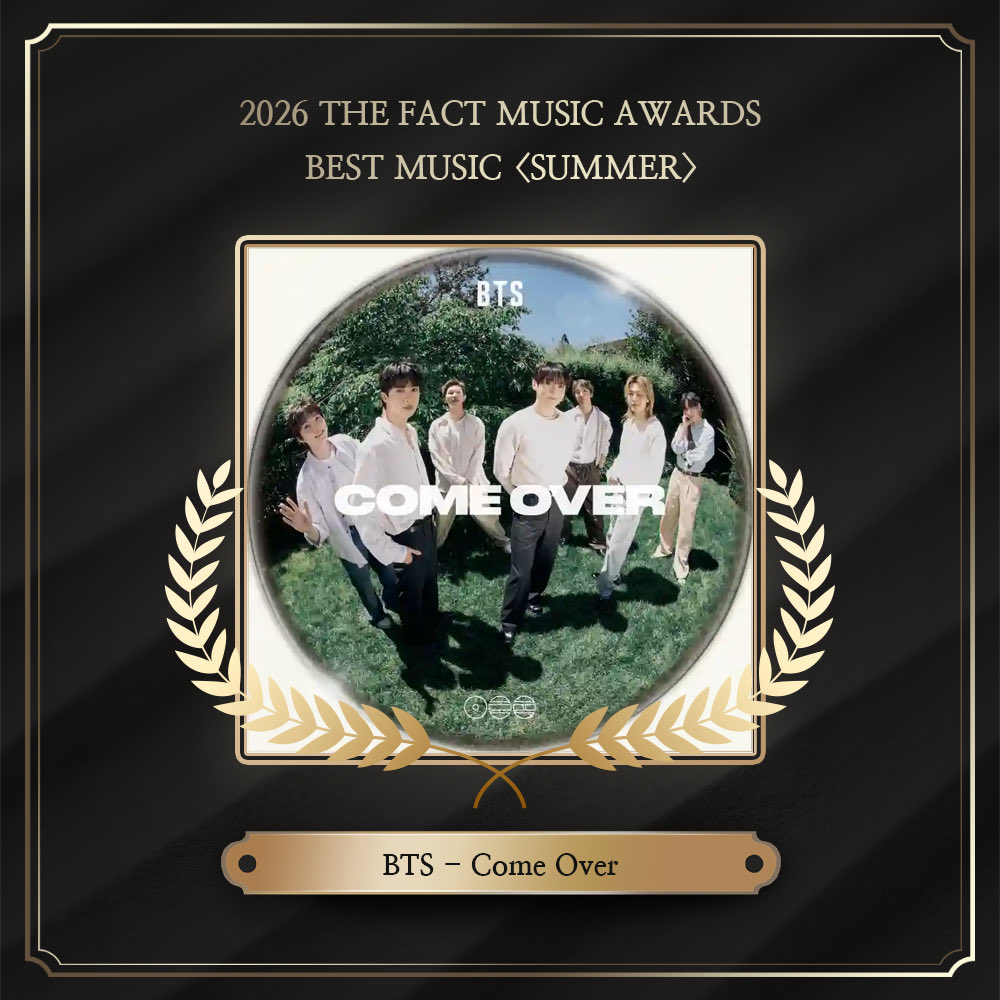 alliance_bts's tweet photo. [FAN N STAR]: 🏆 THE FACT MUSIC AWARDS

TMA Best Music (Summer) is officially closed and "Come Over" wins the trophy!  🏆🏆

Thank you ARMY for voting!

⚠️ Continue on collecting GPoints and level up your accounts in preparation for FNS Choice Final Voting. https://t.co/gJFfg9Cgji