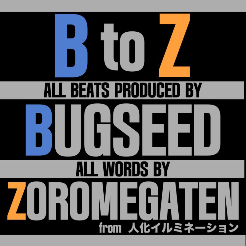 bugseed's tweet photo. Zoromegaten &amp; Bugseed “B to Z”
https://t.co/U0WfQ4gf1w https://t.co/mLeY3Hcjsh
