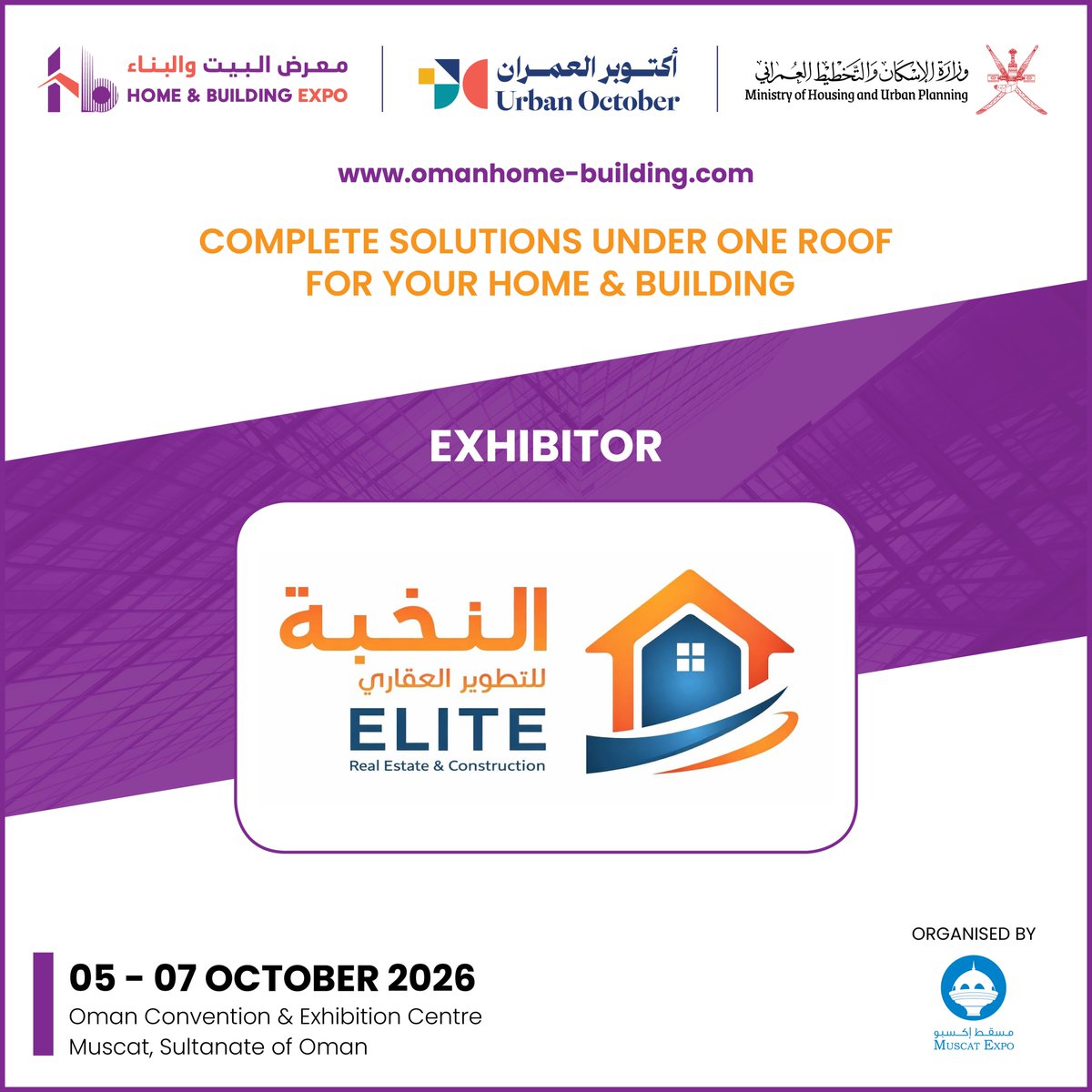 HomeBuildExpo's tweet photo. We are pleased to welcome 𝐄𝐥𝐢𝐭𝐞 𝐂𝐨𝐧𝐬𝐭𝐫𝐮𝐜𝐭𝐢𝐨𝐧, as an Exhibitor at Oman Home &amp; Building Expo 2026, taking place from 𝟎𝟓–𝟎𝟕 𝐎𝐜𝐭𝐨𝐛𝐞𝐫 𝟐𝟎𝟐𝟔 at the 𝐎𝐦𝐚𝐧 𝐂𝐨𝐧𝐯𝐞𝐧𝐭𝐢𝐨𝐧 &amp; 𝐄𝐱𝐡𝐢𝐛𝐢𝐭𝐢𝐨𝐧 𝐂𝐞𝐧𝐭𝐫𝐞.

For more info: https://t.co/AgmZG99eZm https://t.co/Sg17jghXH0