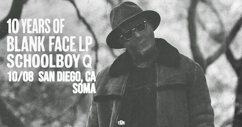 SOMAsd's tweet photo. San Diego! 🎙️ Celebrating 10 Years of Blank Face LP by @ScHoolboyQ  on Oct 8th! 
Sign Up Presale Access: https://t.co/d2Np2gUHfA
On Sale this Friday at 10am. https://t.co/TWUxBj3pR5