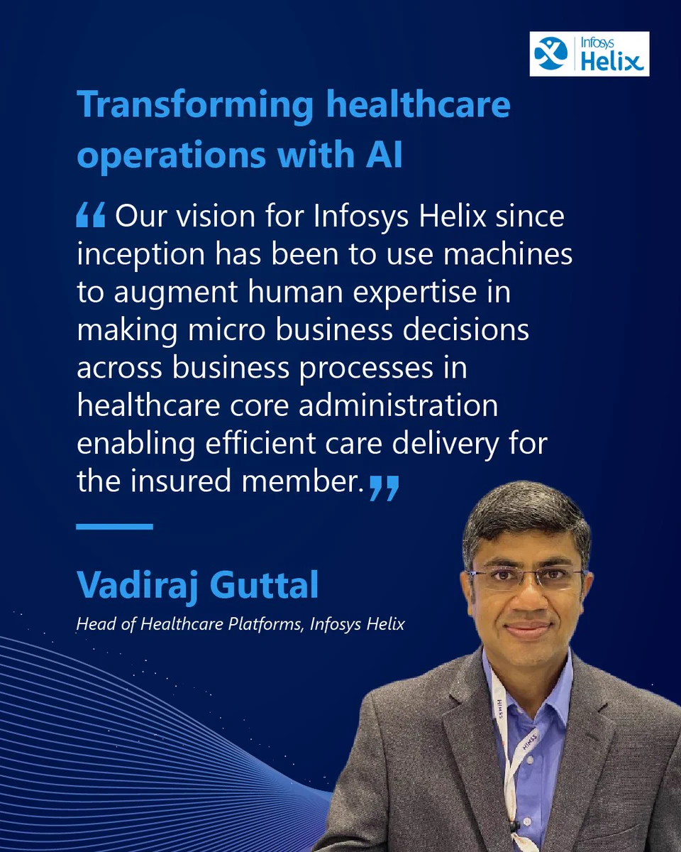 A professional man, Vadiraj Guttal, smiles in front of a blue background with white text. He is wearing glasses and a suit. The text quotes him discussing the vision for Infosys Helix in enhancing healthcare operations with AI.