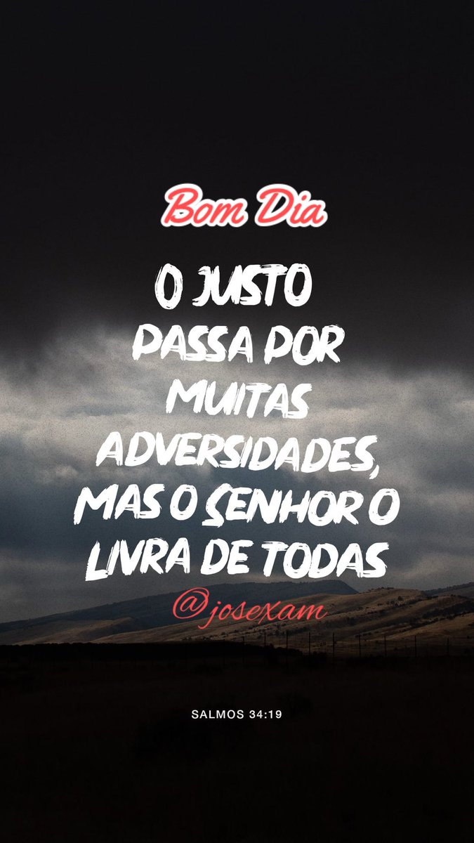 josexam's tweet photo. 🌞 Bom Dia.
🗂️ Versículo do Dia.
📖 “Os bons passam por muitas aflições, mas o Senhor os livra de todas elas.
Salmos 34:19 NTLH
https://t.co/Ap0sbJzCXO
#gratidão #Deuséfiel #Deusnocomando #versiculododia #confie https://t.co/z7jDmR7Bc1