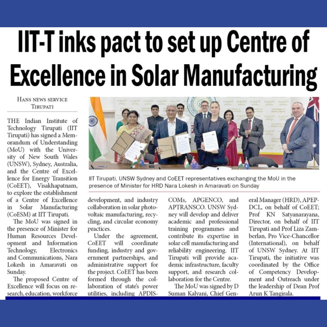ap_epdcl's tweet photo. APEPDCL Proud to Be Part of a Landmark Green Energy Initiative

IIT Tirupati has signed an MoU with the University of New South Wales (UNSW), Sydney, and the Centre of Excellence for Energy Transition (CoEET), Visakhapatnam, to establish a Centre of Excellence in Solar Manufacturing (CoESM) — with our Chief General Manager (HRD), Smt. D. Suman Kalyani, signing on behalf of CoEET, reaffirming APEPDCL’s commitment to clean energy and sustainable innovation.

This partnership marks a significant milestone in strengthening Andhra Pradesh’s role in the nation’s energy transition journey.

#PoweringPeople #APEPDCL #SolarManufacturing #CleanEnergy #EnergyTransition