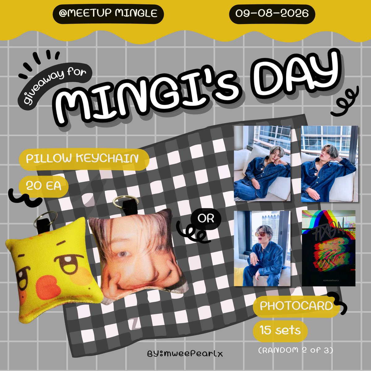 mweePearlx's tweet photo. ┏━━━━━━━━┓
♡      𝑀𝐼𝑁𝐺𝐼'𝑆 𝐷𝐴𝑌     ♡
┗━━━━━━━━┛
🥚 PILLOW KEYCHAIN 20 EA
🐣 PHOTOCARD 15 SETS (RANDOM 2 of 3)
🐥 SOME GIVEAWAY FROM LAST YEAR

📍@MeetupMingle
🗓️09 AUGUST 2026

#ClubRushMingi #Atinyนักแจก https://t.co/wR6Qwq8bF2